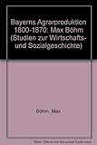 Bayerns Agrarproduktion 1800-1870