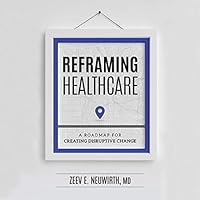 Algopix Similar Product 16 - Reframing Healthcare A Roadmap for