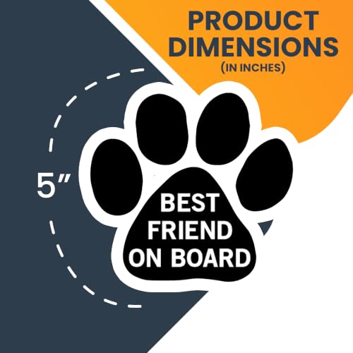 Image of Best Friend on Board Pawprint Car Magnet 5 Inch 2 Pack, Dog Lover Gift | Heavy duty magnetic decal for car, truck, SUV or fridge, full color UV printed