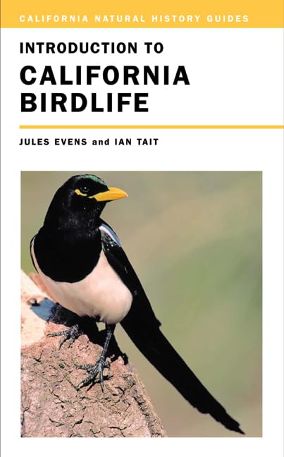 Introduction to California Birdlife (Volume 83) (California Natural History Guides)