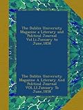  The Dublin University Magazine a Literary and Political Journal Vol.Li.January to June,1858