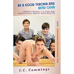 Be a Good Teacher and Bend Over Audiolibro Por J.C. Cummings arte de portada