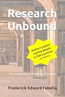 Research Unbound: A Compilation of Published Studies B0BQ9RQVQD Book Cover