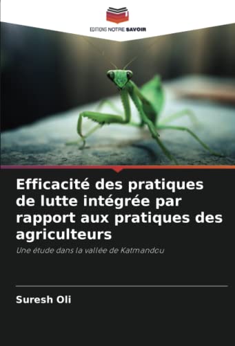 livre Efficacité des pratiques de lutte intégrée par rapport aux pratiques des agriculteurs: Une étude dans la vallée de Katmandou