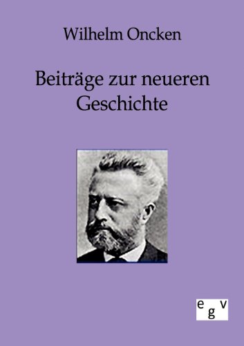 Beiträge zur neueren Geschichte (German Edition)