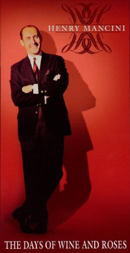 The Days of Wine & Roses