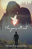 The years all end 1764369807 Book Cover
