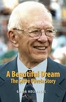 A Beautiful Dream: The Steve Pavela Story 0615847455 Book Cover