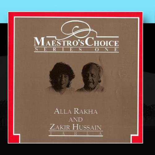 Master Rakha Amazon.com: Maestro's Choice Series One - Alla Rakha & Zakir Hussain ...