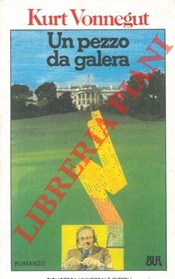  Un pezzo da galera.