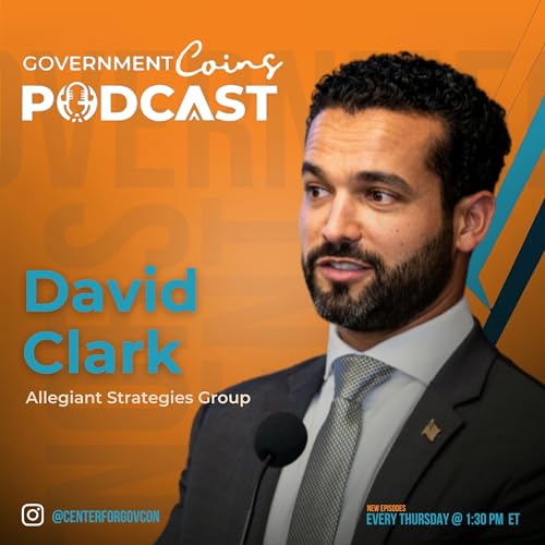 Understanding the Role of Lobbyist in Government Contracting with David Clark