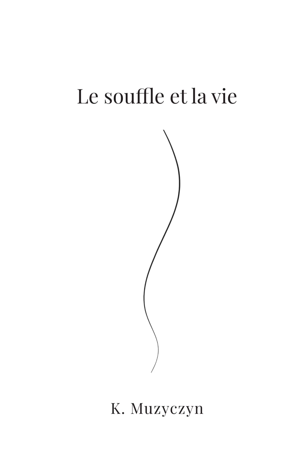Les Voies du Souffle – Tome 1 : Le Souffle et la Vie