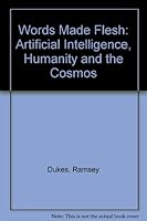 WORDS MADE FLESH (Signed Copy): Artificial Intelligence, Humanity, and the Cosmos 0904311066 Book Cover