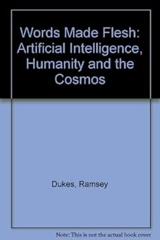 Paperback WORDS MADE FLESH (Signed Copy): Artificial Intelligence, Humanity, and the Cosmos Book