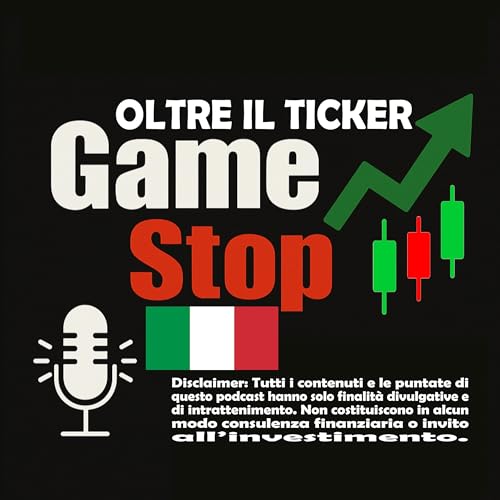 🎙️GameStop: Oltre il Ticker Titelbild