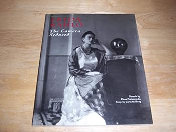 Paperback Frida Kahlo: The Camera Seduced Book