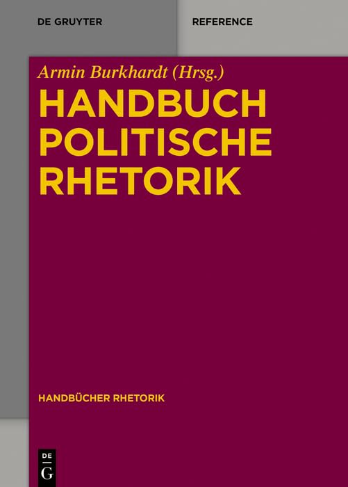Handbuch Politische Rhetorik (Handbücher Rhetorik, 10, Band 10)