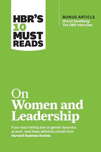 HBR's 10 Must Reads on Women and Leadership (with bonus article 'Sheryl Sandberg: The HBR Interview')