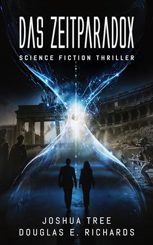 Das Zeit-Paradox: Science Fiction Thriller (Das Nullpunkt-Artefakt 2)