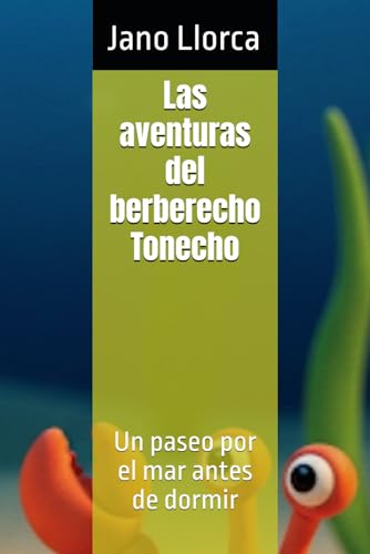 Las aventuras del berberecho Tonecho: Un paseo por el mar antes de dormir (Spanish Edition)