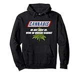 Cannabis - Du bist nicht du wenn du BROKKOLI rauchst Pullover Hoodie