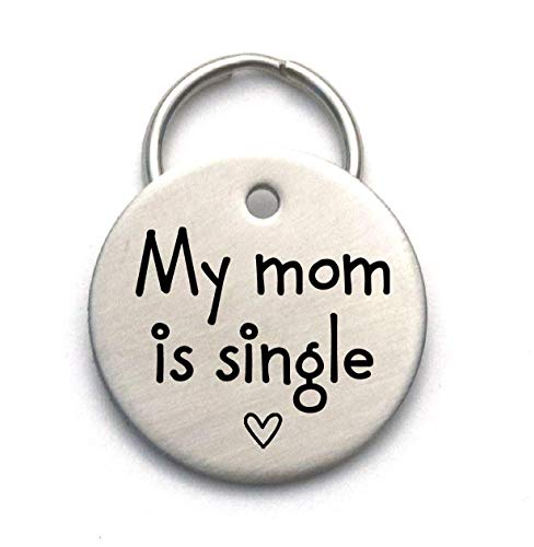 My Mom is Single - Unique Customized Handmade Pet ID Tag With Heart for Dog or Cat - Mum or Dad