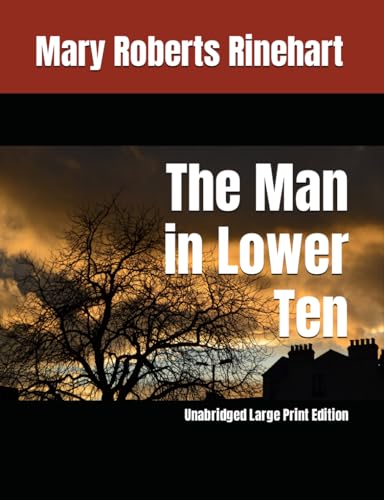 The Man in Lower Ten [Large Print]: Unabridged Large Print Edition