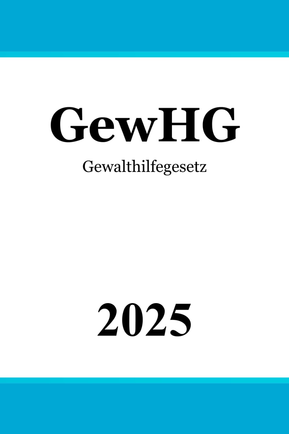 Gewalthilfegesetz - GewHG