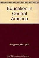 Education in Central America, 0700600779 Book Cover