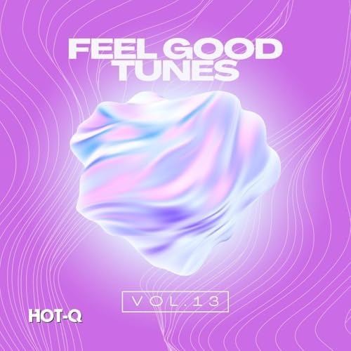 Play Feel Good Tunes 013 by VARIOUS ARTISTS on Amazon Music