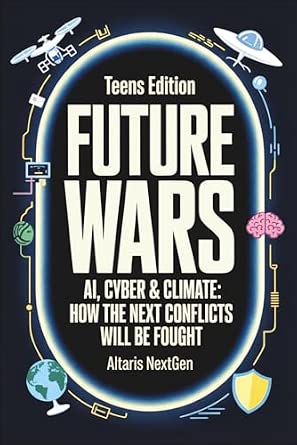 Future Wars: AI, Cyber & Climate—How the Next Conflicts Will Be Fought