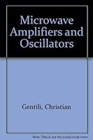 Microwave Amplifiers and Oscillators 0070229953 Book Cover
