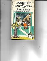 Aqueduct and Santa Anita on $105 a Day / Howard A. Rowe (Editor of the American Turf Monthly) B002BA2P8W Book Cover