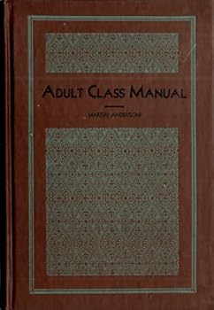 Hardcover Adult Class Manual :For Adults Perparing for Baptism or Confirmation Book