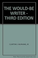 The Would-Be Writer Third 3rd Edition B0006CFCOG Book Cover