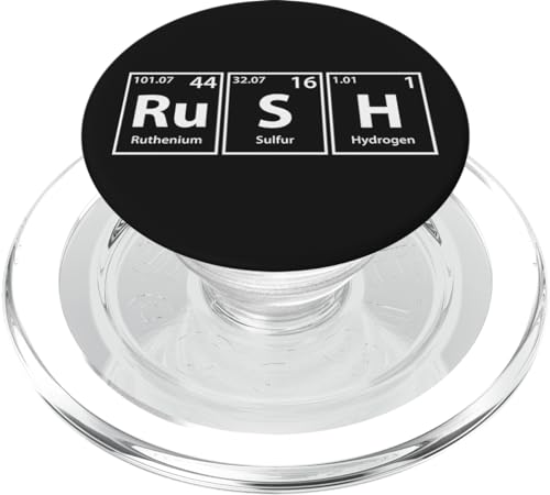 Periodic Tees Co. Rush (Ru-S-H) Periodic Table Elements Spelling PopSockets Stand for Smartphones an PopSockets MagSafe PopGrip for iPhone
