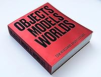 Objects Models Worlds : Tom Wiscombe Architecture 0578794209 Book Cover
