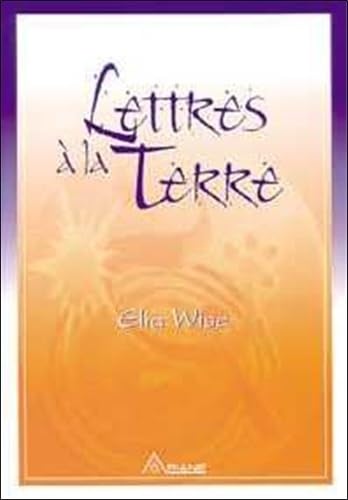 Lettres à la Terre Wise, Elia