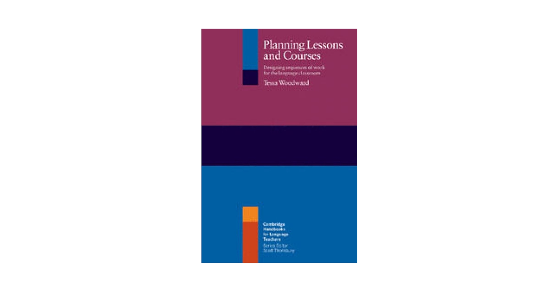 語学・辞書・学習参考書 Planning Lessons and Courses Planning Lessons and Courses: Designing Sequences of Work