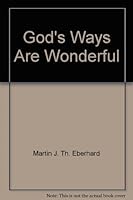 God's Ways Are Wonderful B0096DHIHK Book Cover