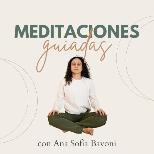 『Meditaciones Guiadas con Ana Sof&iacute;a Bavoni』のカバーアート