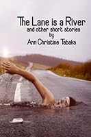 The Lane is a River 1914130510 Book Cover