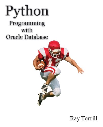 Amazon.com: Python Programming with Oracle Database eBook : Ray Terrill ...
