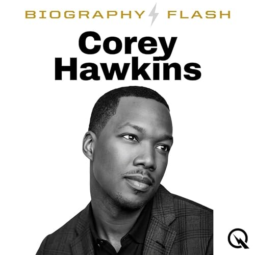 Corey Hawkins Biography Flash: Your All Access Pass to a Powerhouse cover art
