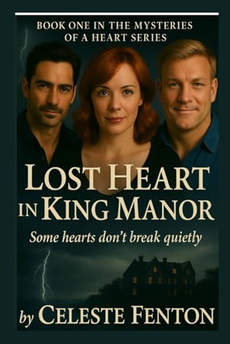 Lost Heart in King Manor: Book One in the Mysteries of a Heart Series