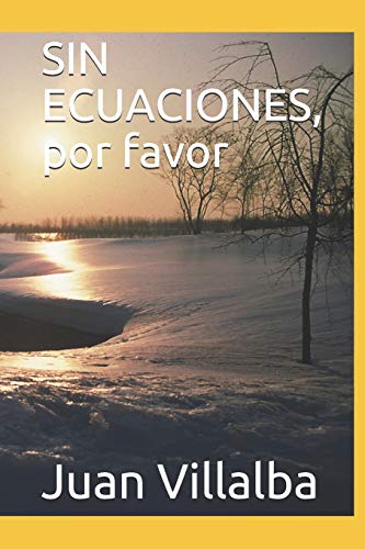 SIN ECUACIONES, por favor (Spanish Edition)