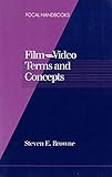 Film-Video Terms and Concepts (Focal Handbooks)
