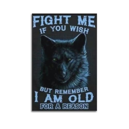 Toile vintage Fight Me I Am Too Old décoration murale premium grand format 60 x 90 cm