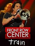 Train - Front Row Center