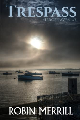 Trespass (Piercehaven Christian Fiction Trilogy Book 3)